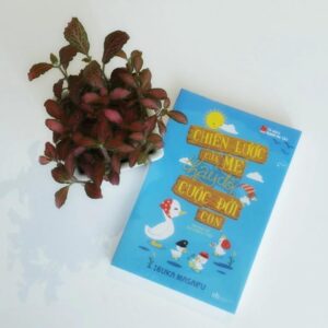 Sách Chiến Lược Của Mẹ Thay Đổi Cuộc Đời Con - Ibuka Masaru