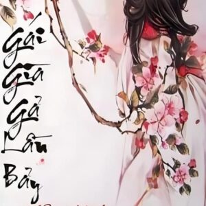 Sách Gái Già Gả Bảy Lần - Hoa Minh