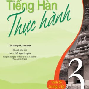 Tiếng Hàn thực hành: Tập 3 – Sách bài học