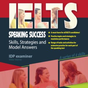 IELTS Speaking Success: Skills, Strategies and Model Answers
