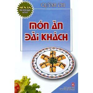 Sách Món Ăn Đãi Khách PDF - Quỳnh Chi bs