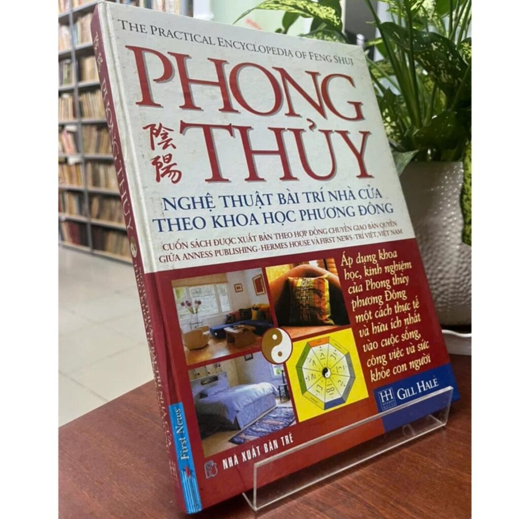 Sách Phong thủy: Nghệ Thuật Bố Trí Nhà Cửa Theo Phong Thủy