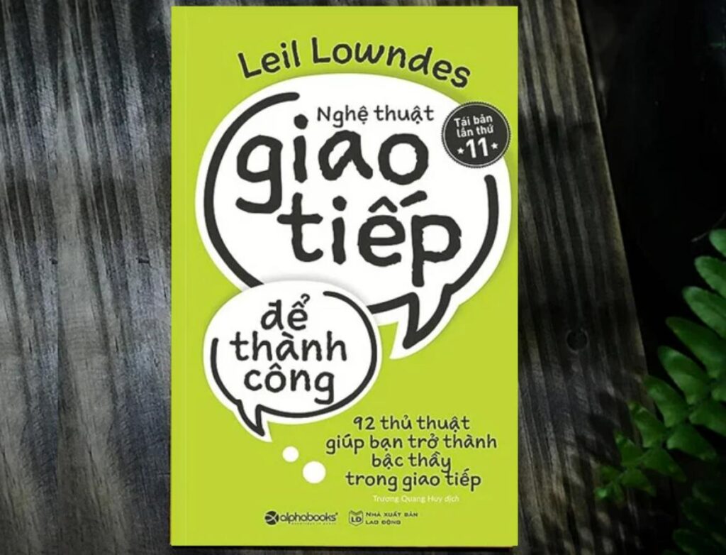 Sách kỹ năng: Nghệ Thuật Giao Tiếp Để Thành Công – Leil Lowndes