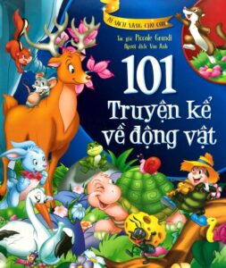 Sách thiếu nhi: Những Chuyện Kể Hay Nhất Về Loài Vật (Tuyển Tập)