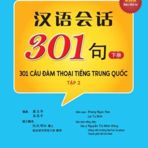 Sách 301 câu đàm thoại tiếng Trung Quốc – Tập 2 (Bản thứ tư)
