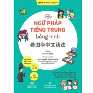 Sách Học ngữ pháp tiếng Trung bằng hình trình độ nâng cao