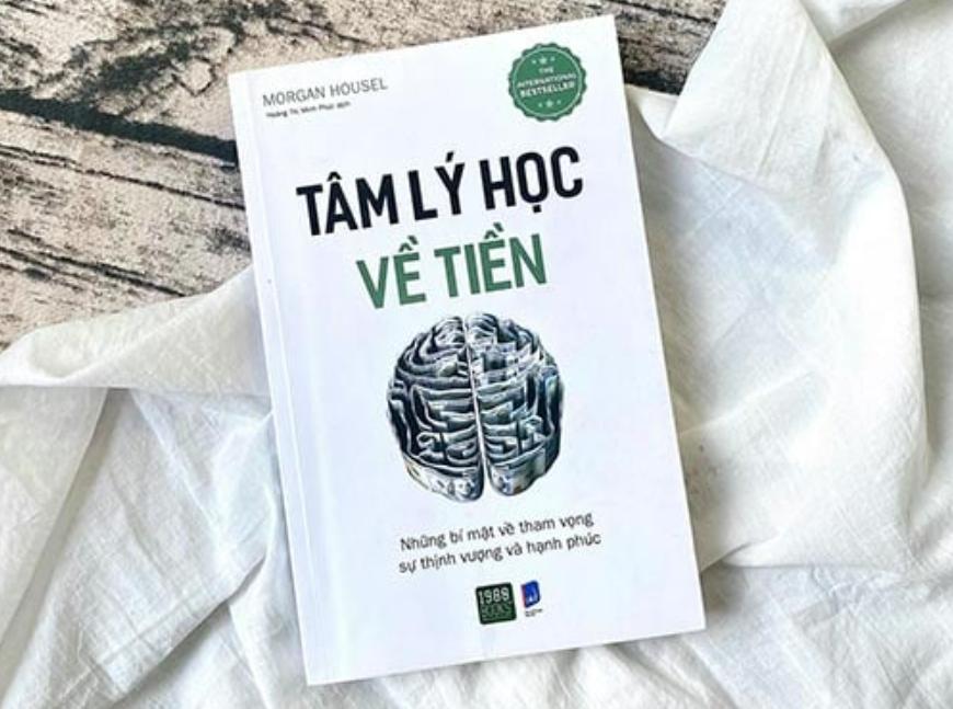 Sách kinh doanh: Tâm Lý Học Về Tiền – Morgan Housel