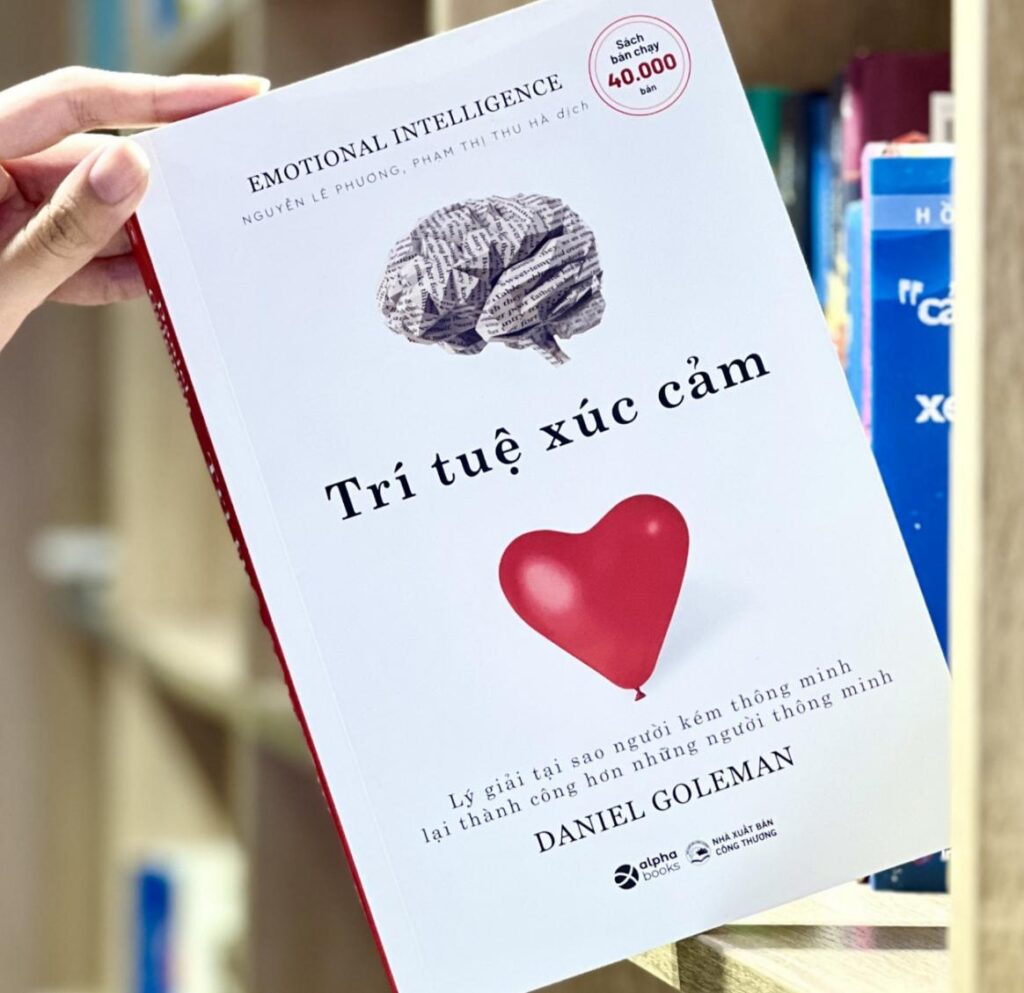Sách tâm lý học: Trí Tuệ Cảm Xúc – Daniel Goleman