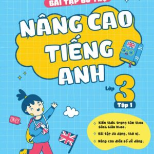 Sách Bài Tập Bổ Trợ Nâng Cao Tiếng Anh Lớp 3 tập 1