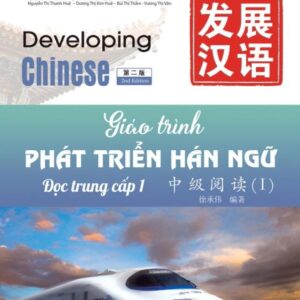 Giáo Trình Phát Triển Hán Ngữ Đọc 1