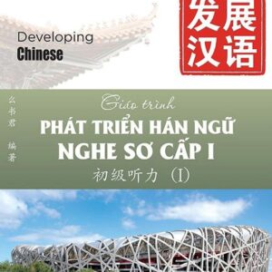 Giáo trình Phát triển Hán ngữ Nghe Sơ cấp 1