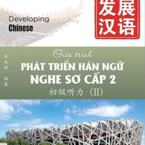 Giáo trình Phát triển Hán ngữ Nghe Sơ cấp 2