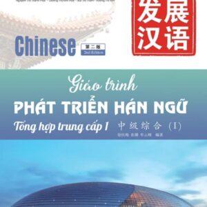 Giáo Trình Phát Triển Hán Ngữ Tổng Hợp 1
