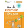 Sách Làm chủ kiến thức tiếng Anh lớp 7