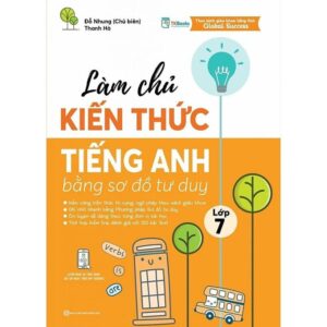 Sách Làm chủ kiến thức tiếng Anh lớp 7