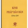 Sách Lược Giảng Kinh Pháp Bảo Đàn - Thích Thanh Từ