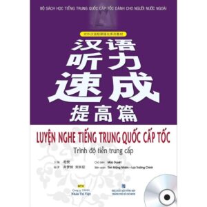 Luyện Nghe tiếng Trung Quốc Cấp tốc trình độ Tiền Trung cấp