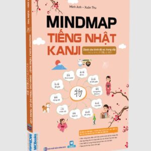 Mindmap Kanji Tiếng Nhật – Dành Cho Trình Độ Sơ, Trung Cấp