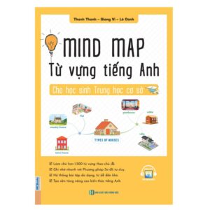 Sách Mind Map Từ Vựng Tiếng Anh Cho Học Sinh Trung Học Cơ Sở