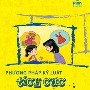 Sách Phương Pháp Kỷ Luật Tích Cực - Plan Việt Nam