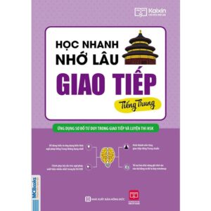 Sách Học Nhanh Nhớ Lâu Giao Tiếp Tiếng Trung