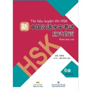 Sách Tài liệu Luyện Thi HSK Phiên Bản Mới tập 6