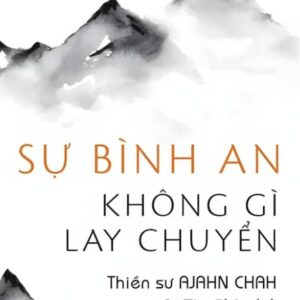 Sách Chỉ Là Một Cội Cây - Ajahn Chah