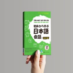 Sách Tiếng Nhật thật đơn giản trong giao tiếp hàng ngày – Sơ cấp 2