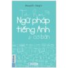Sách Tự Học Ngữ Pháp Tiếng Anh Cơ Bản