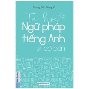Sách Tự Học Ngữ Pháp Tiếng Anh Cơ Bản