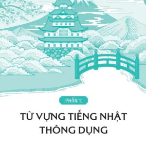 Sách 2000 Từ Vựng Tiếng Nhật Thông Dụng – Sơ Cấp