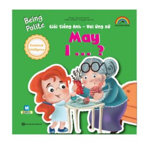 Sách Being polite – May I – Giỏi tiếng anh vui ứng xử
