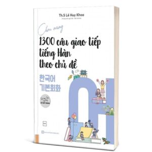 Sách Cẩm nang 1300 câu giao tiếp tiếng Hàn theo chủ đề