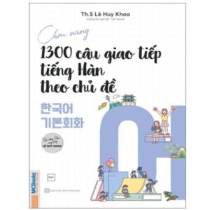 Sách Cẩm nang 1300 câu giao tiếp tiếng Hàn theo chủ đề